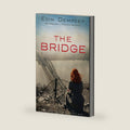 The Bridge: Gripping and unputdownable World War 2 fiction (The Monika Ritter Series Book 12) by Eoin Dempsey