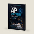 The Complete AP Cybersecurity Study Guide: For the 2027 Exam by Meridian Press