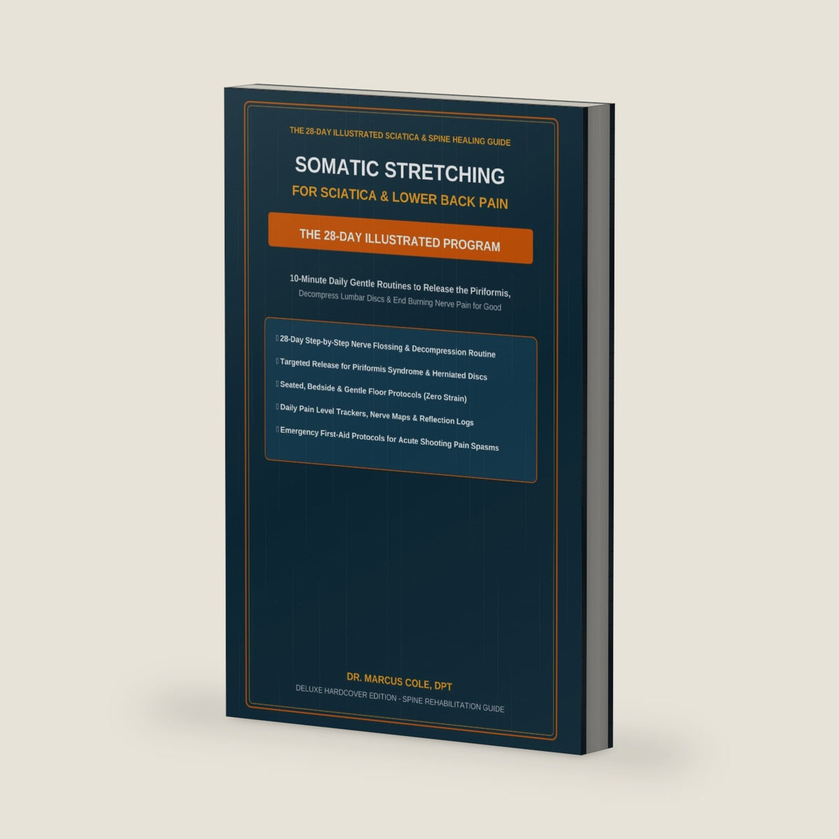 Somatic Stretching for Sciatica & Lower Back Pain Relief: The 28-Day Illustrated Guide of 10-Minute Gentle Routines to Release the Piriformis & End Nerve Pain by Marcus Cole