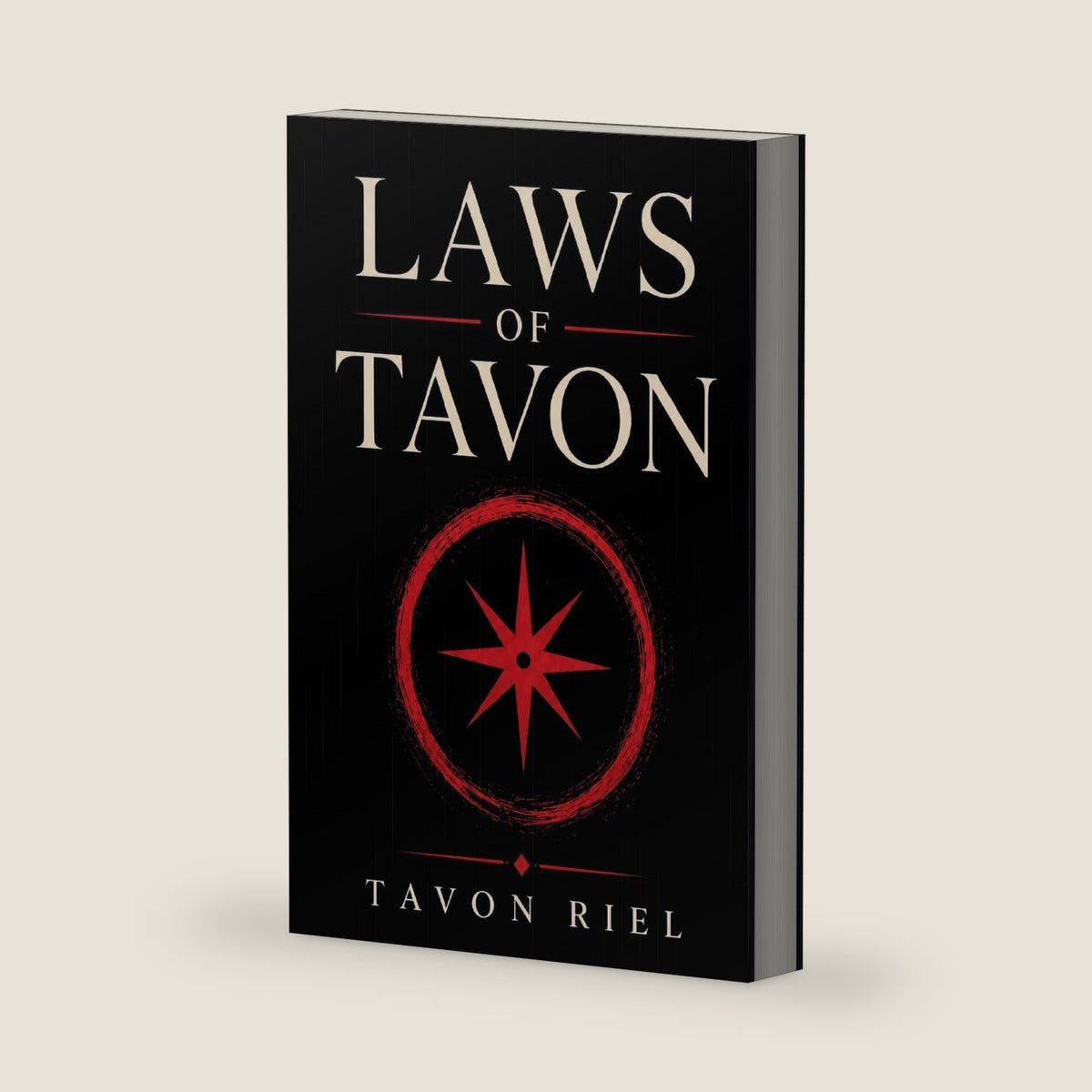 Laws Of Tavon: 15 Principles Explaining Why Personal Change Begins, Why It Fails, and How to Make It Stable by Tavon Riel