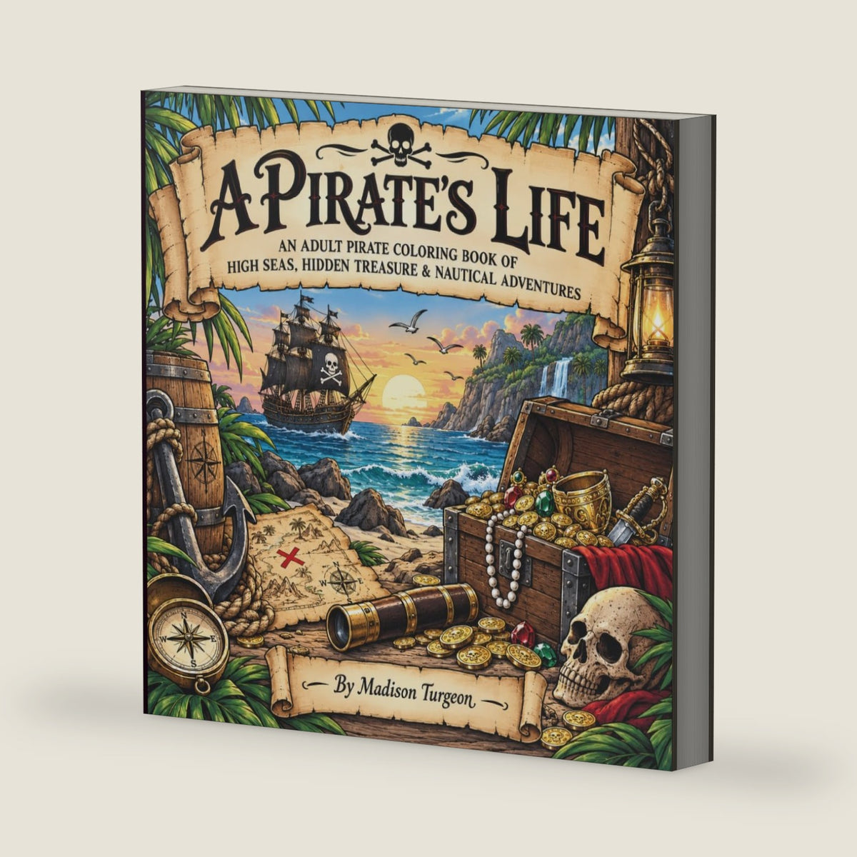 A Pirate's Life by Madison Turgeon