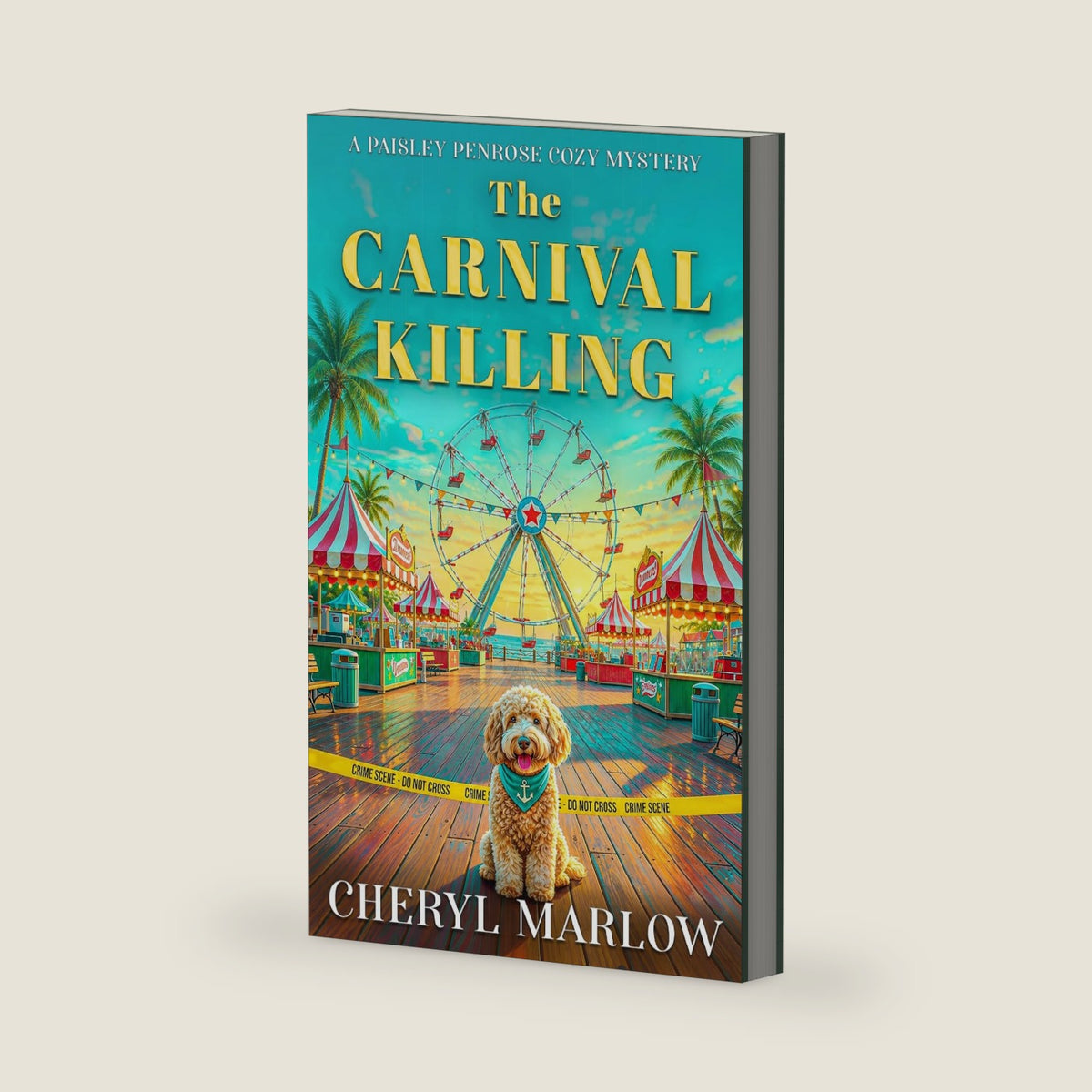 The Carnival Killing: A Traveling Carnival Cozy Mystery (A Paisley Penrose Cozy Mystery) by Cheryl Marlow