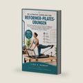 DIE ULTIMATIVE SAMMLUNG VON REFORMER-PILATES-ÜBUNGEN: 100+ illustrierte Schritt-für-Schritt-Workouts für Anfänger und Senioren, um die Rumpfmuskulatur ... Pilates-Reformer zu Hause (German Edition) by LISA V. ROBERT