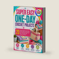 SUPER EASY ONE-DAY CROCHET PROJECTS: A Step-by-Step Guide to Yarn, Hooks, Stitches, Finishing, and Using Leftover Yarn for Dishcloths, Coasters, Bags, Gifts, and Home Décor with 20 Easy-to-Do Projects by Millie J. McKenzie