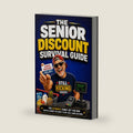 The Senior Discount Survival Guide: The Ultimate Funny Gift for Men Who’ve Earned the Right to Pay Less, Complain More, and Ignore Everyone’s Advice (Still Kicking Series) by STILL KICKING