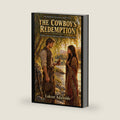 The Cowboy's Redemption: A Sweeping Native American Historical Western Romance Novel of Guilt, Courage, and Forbidden Love (The Windrider Chronicles) by Lokrat Adanoldo