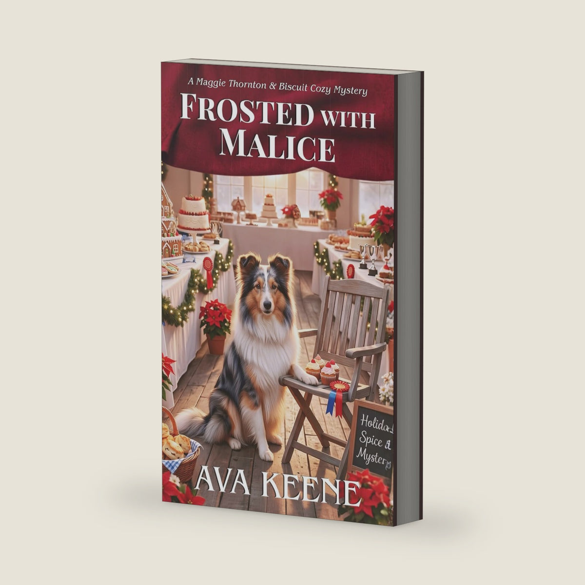 Frosted With Malice: A Buttery, Bumbling Small Town Cozy Mystery (A Maggie Thornton & Biscuit Cozy Mystery) by Ava Keene