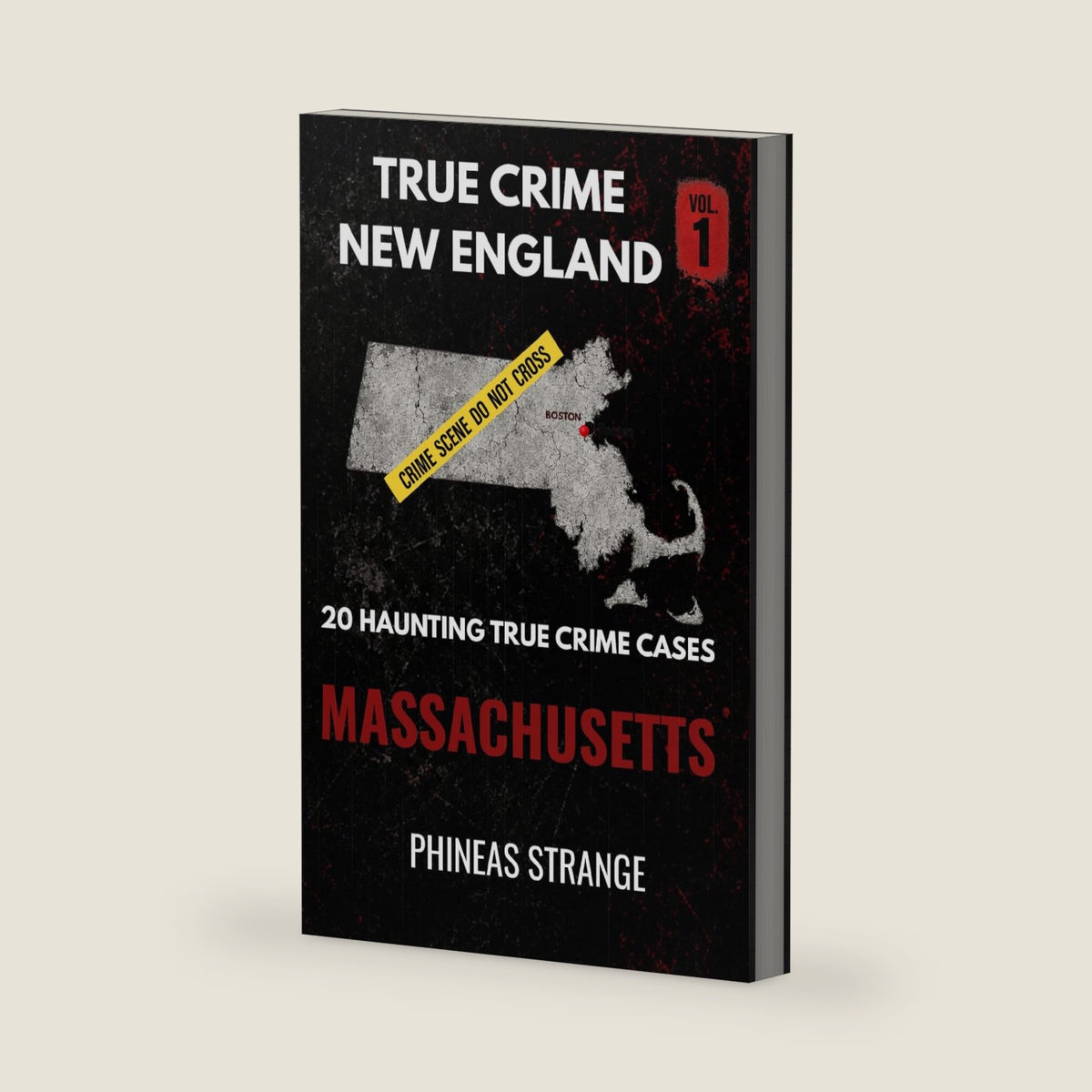 True Crime In New England - Massachusetts (True Crime in America) by Phineas Strange
