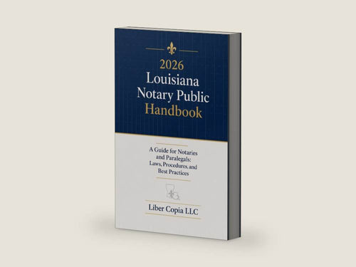 2026 Louisiana Notary Public Handbook: A Guide for Notaries and Paralegals: Laws, Procedures, and Best Practices by Liber Copia LLC | barcode:9798180528759 | source:9798180528759-right-three-quarter.jpg