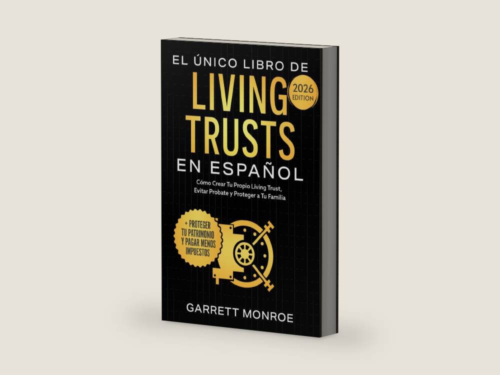 El Único Libro De Living Trusts En Español: Cómo Crear Tu Propio Living Trust, Evitar Probate Y Proteger A Tus Herederos (+ Proteger Tus Activos Y ... De Dólares En Impuestos) (Spanish Edition) by Garrett Monroe | barcode:9798180992451 | source:9798180992451-right-three-quarter.jpg