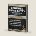 CONFINED SPACE ENTRY STUDY GUIDE 2026-2027: A Comprehensive Review of OSHA Regulations, Permit Systems, Atmospheric Testing, and Rescue Operations ... Questions and Detailed Answer Rationales by EDRIN HOLLISEY