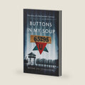 Buttons in My Soup: The Story of a Buchenwald Survivor by Moshe Ziv (Zisovitch)
