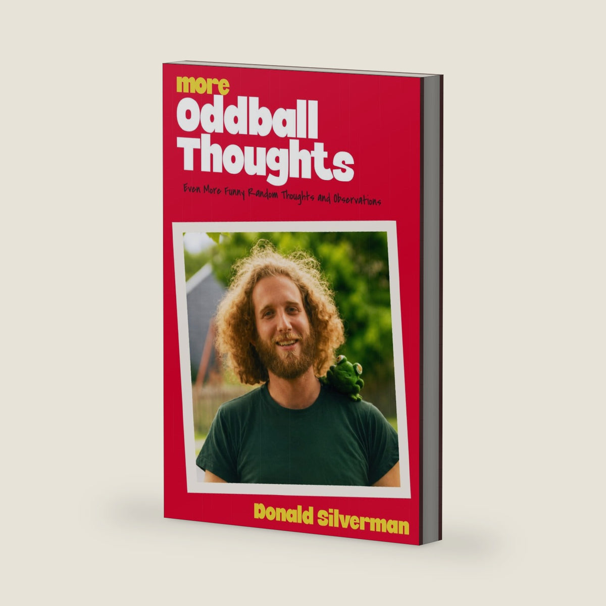 More Oddball Thoughts by DONALD SILVERMAN