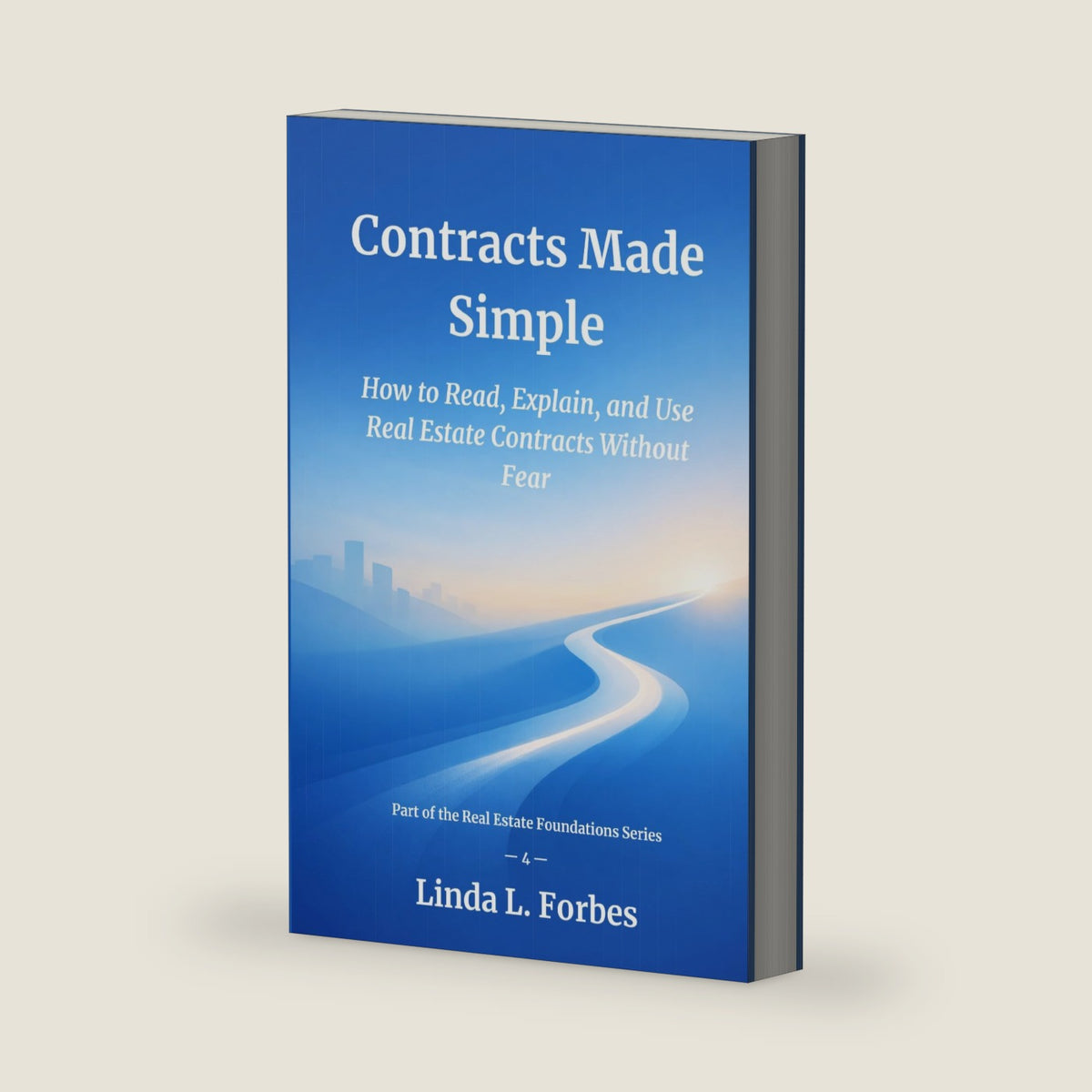 Contracts Made Simple: How to Read, Explain, and Use Real Estate Contracts Without Fear (Real Estate Foundations Series) by Linda Forbes