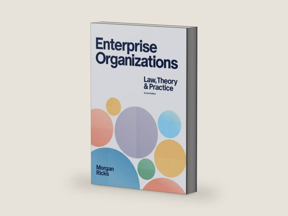 Enterprise Organizations: Law, Theory, and Practice by Morgan Ricks | barcode:9798183922509 | source:9798183922509-right-three-quarter.jpg