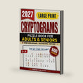 Large Print Cryptograms Puzzle Book For Adults and Seniors with 600 Puzzles: Decode 600 Funny, Clever, Memorable, and Insightful Quotes with Easy-to-Read Large Print for Relaxing Brain Exercise by Enkode Publishing