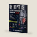 Orthopedics Diagnosis & Treatment Handbook 2026: Fracture Triage, Musculoskeletal Imaging, X-Ray Interpretation, Red Flags, Referral Pathways, and Evidence-Based Care for Nurse Practitioners by Dr. Woodrow Coffey