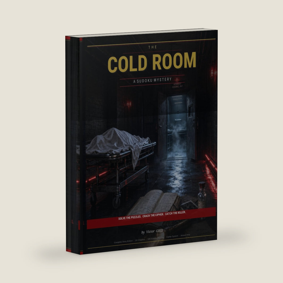 The Cold Room: A Murder Mystery Sudoku Puzzle Book – Solve the Crime Through 100 Murdoku Sudoku Puzzles – Interactive Detective Game for Adults (Murdoku Murder Mystery Sudoku Puzzle Books) by Victor Grid