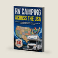 RV Camping Across the USA: Plan Epic Road Trips & Discover Hidden Gems in All 50 States | National Parks, Scenic Drives, Free Camping & Budget-Friendly Campgrounds to Save Thousands by COLTON AVERY