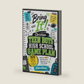 Bring It! Christian Teen Boys High School Game Plan: 101 Strategies to Build Faith, Stay Focused, and Get Things Done: Teen Organization, Time Management, Study Skills, and Responsibility by Alden Raines