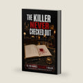 The Killer Never Checked Out: 10,100 Names. 18 Clues. 1 Killer. A Find-the-Killer Murder Mystery Elimination Logic Puzzle Book for Adults (Murder Logic Case Files) by Casebreaker Books