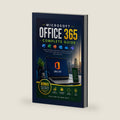 Microsoft Office 365 Complete Guide: Master Everyday Productivity, Simplify Digital Tasks, Build Career-Ready Skills, and Achieve More with Confidence (The Caelum Protocol) by Caelum Bitwright