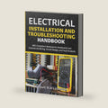 Electrical Installation and Troubleshooting Handbook: NEC-Compliant Methods for Residential and Commercial Wiring, Circuit Design, and Fault Analysis by Arnault M.A Lichestan