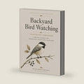 Backyard Bird Watching: Illustrated Companion: A Premium Birding Companion for Observation, Life Lists, Seasonal Discovery, Sketches & Nature Reflection by Lark Penley