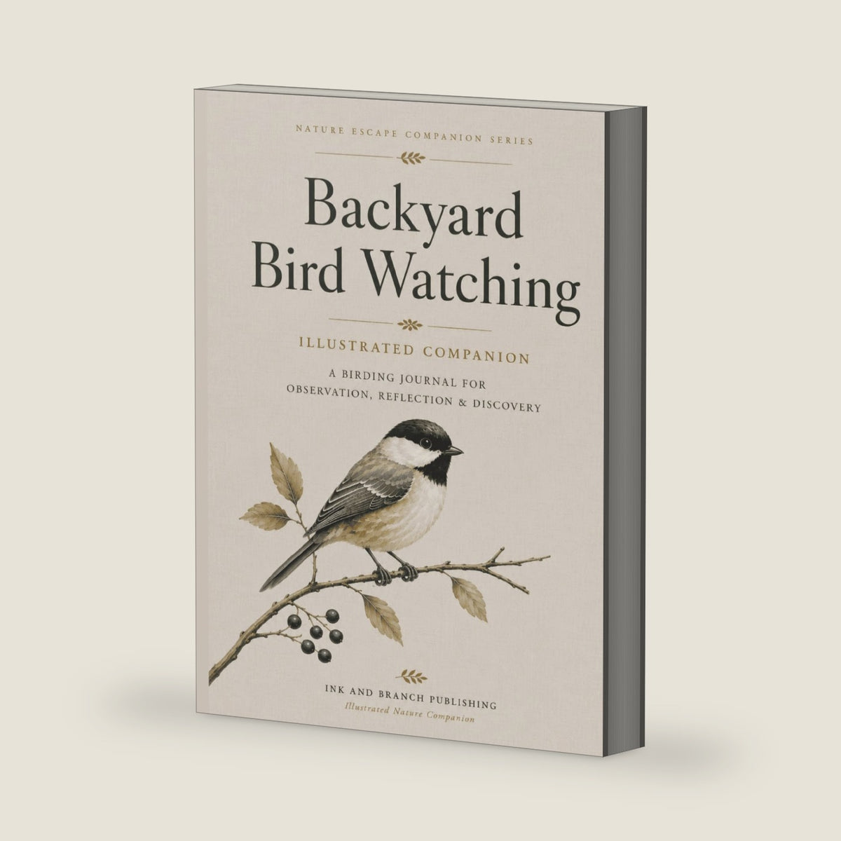 Backyard Bird Watching: Illustrated Companion: A Premium Birding Companion for Observation, Life Lists, Seasonal Discovery, Sketches & Nature Reflection by Lark Penley