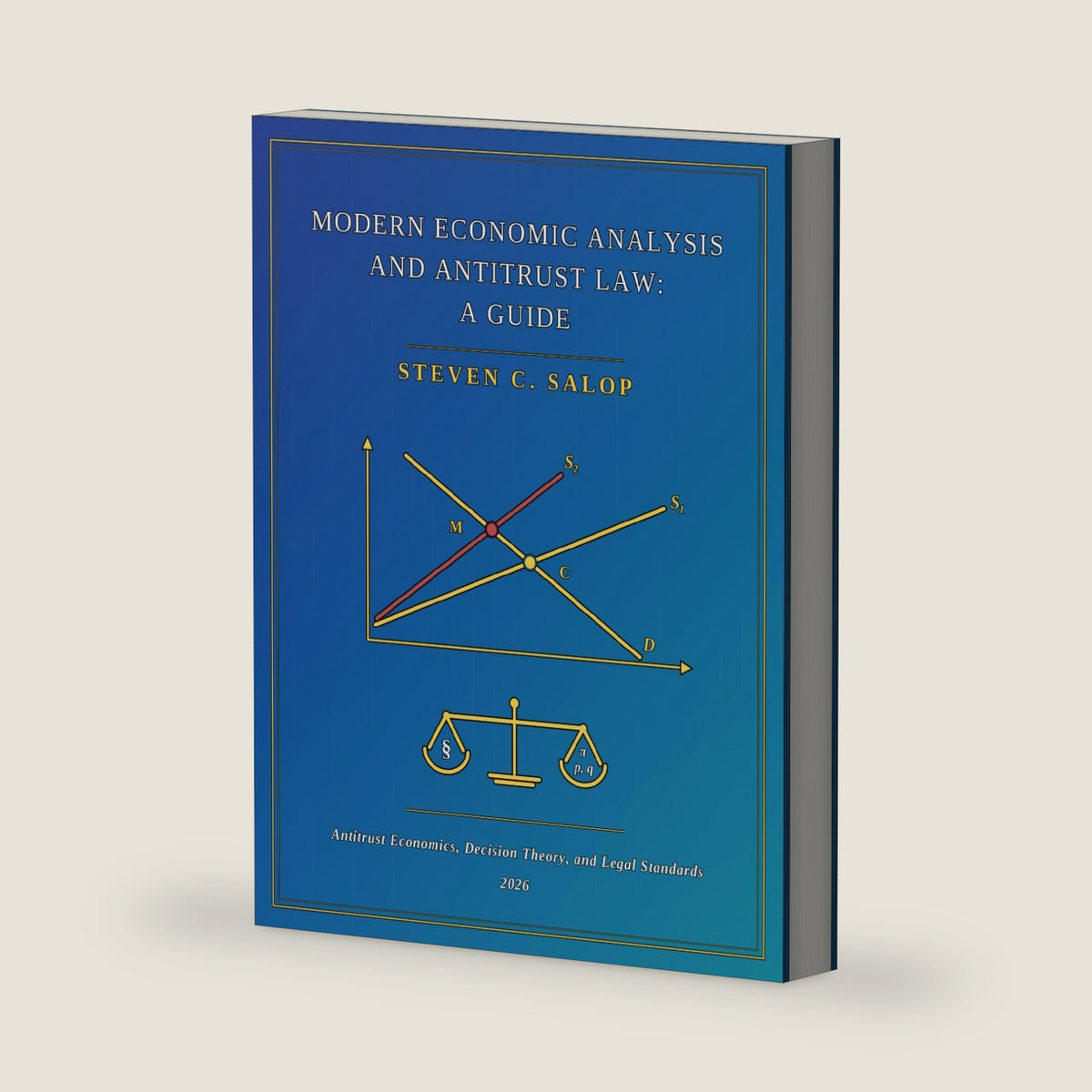 Modern Economic Analysis and Antitrust Law: A Guide by Steven C. Salop