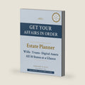 Get Your Affairs in Order: The Complete Estate Planning Guide & Organizer: Wills, Trusts, Digital Assets, and Everything Your Family Needs to Know (The Peace of Mind Series) by Margaret K. Ellis
