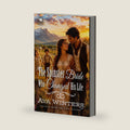 The Spinster Bride Who Changed His Life: A Western Historical Romance Book by Ava Winters