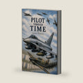 Pilot Through Time by Daniel Barthel