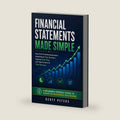FINANCIAL STATEMENTS MADE SIMPLE:HOW FIRST-TIME ENTREPRENEURS UNDERSTAND THEIR NUMBERS, IMPROVE CASH FLOW, AND TAKE CONTROL OF THEIR BUSINESS: A BEGINNER-FRIENDLY GUIDE TO SMARTER BUSINESS DECISIONS by GEOFF PETERS