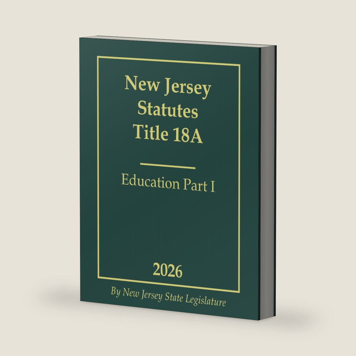 New Jersey Statutes Title 18A - Education Part I 2026 by New Jersey State Legislature