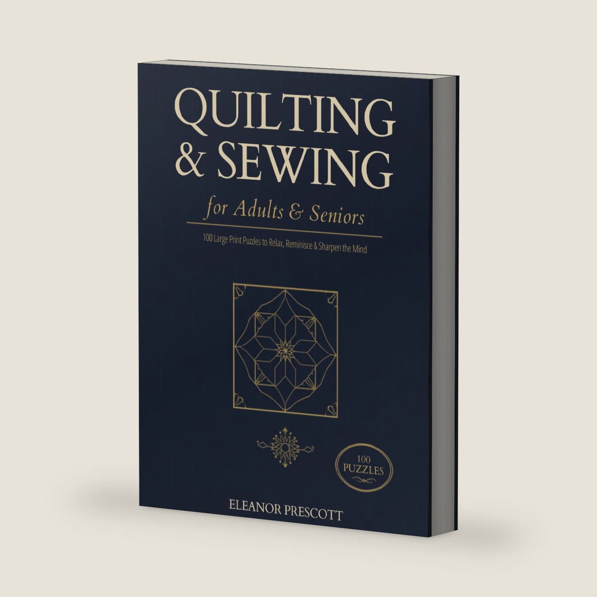 Quilting & Sewing Word Search for Adults & Seniors: 100 Large Print Puzzles to Relax, Reminisce & Sharpen the Mind by Eleanor Prescott