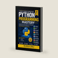 Python Programming Mastery: A Comprehensive Hands-On Textbook with Real-World Projects, Practical Examples, Coding Challenges, Interview Preparation by RISHU RAJ