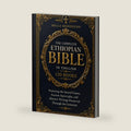 The Complete Ethiopian Bible in English (120 Books): Featuring the Sacred Canon, Ancient Apocrypha, and Historic Writings Preserved Through the Centuries by Anonymous
