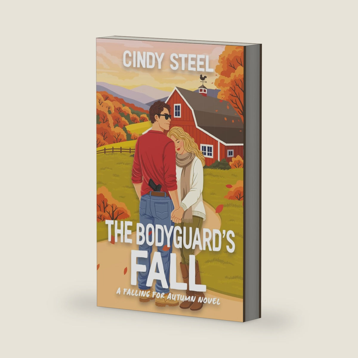 The Bodyguard's Fall: A cozy fall romantic comedy by Cindy Steel