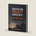 Construction Project Management and Estimating by Sean Shouse