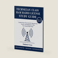 Technician Class Ham Radio License Study Guide: Complete Prep with the Full FCC Question Pool, Answers, and Explanations to Pass Your Amateur Radio Exam by Nathaniel Cross