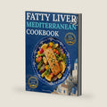 Fatty Liver Mediterranean Cookbook: Gentle, Stress-Free, Quick, and Delicious Recipes with a Simple 30-Day Meal-Plan, Smart Swaps, and Flavorful Everyday Meals for the Whole Family by Darcey Keeling