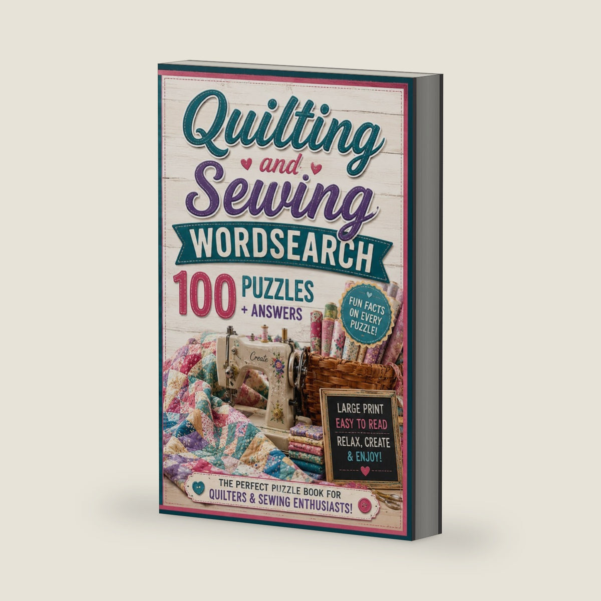 Quilting & Sewing Word Search: 100 Large Print Puzzles for Adults and Seniors — A Relaxing Activity Book for Quilters, Sewing, and Craft Lovers (Puzzle Books) by Tyler Judd