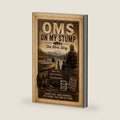 OMS: On My Stump: One More Story... Fishing Tales, Family Memories, Life Lessons (Why Am I the Smart One?) by Harry Gipin