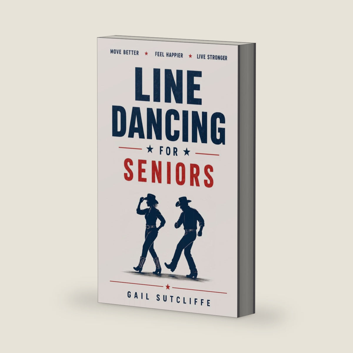 Line Dancing for Seniors: A Step-by-Step Guide for Beginners Over 60 by Gail Sutcliffe