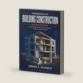 Fundamentals of Building Construction Handbook: A Comprehensive Guide to Structural Systems, Materials, and Site Practices by Quantix Publishing