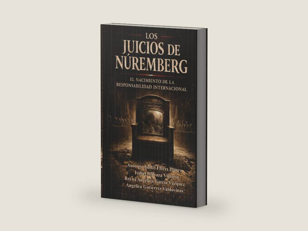 LOS JUICIOS DE NUREMBERG: EL NACIMIENTO DE LA RESPONSABILIDAD INTERNACIONAL (Spanish Edition) by ISABEL FLORES IBARRA | barcode:9798195466121 | source:9798195466121-right-three-quarter.jpg