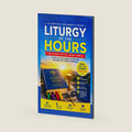 Liturgy of the Hours for Beginners: A Step-by-Step Guide to Praying the Body of Christ's Prayer by Rev. Fr. Tobias J Anselm
