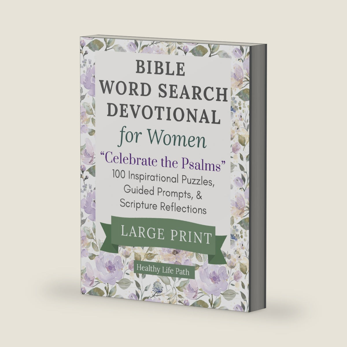 Bible Word Search Devotional for Women: Celebrate the Psalms: 100 Large Print Inspirational Puzzles, Guided Prompts, and Scripture Reflections by Healthy Life Path