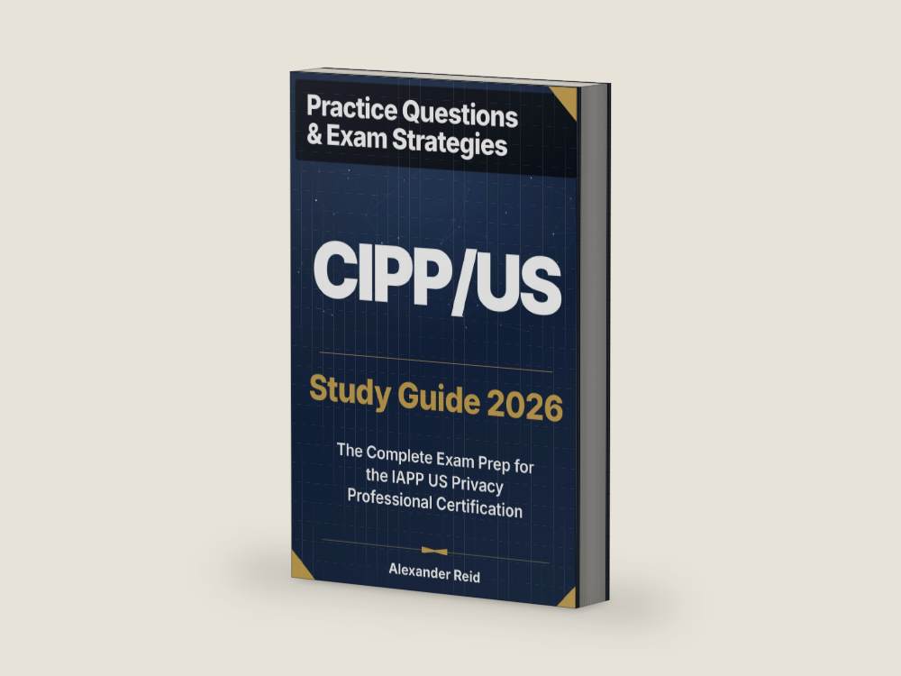 CIPP/US 2026 Study Guide: Master the IAPP Certified Information Privacy Professional / United States Certification by Alexander Reid | barcode:9798195630058 | source:9798195630058-right-three-quarter.jpg